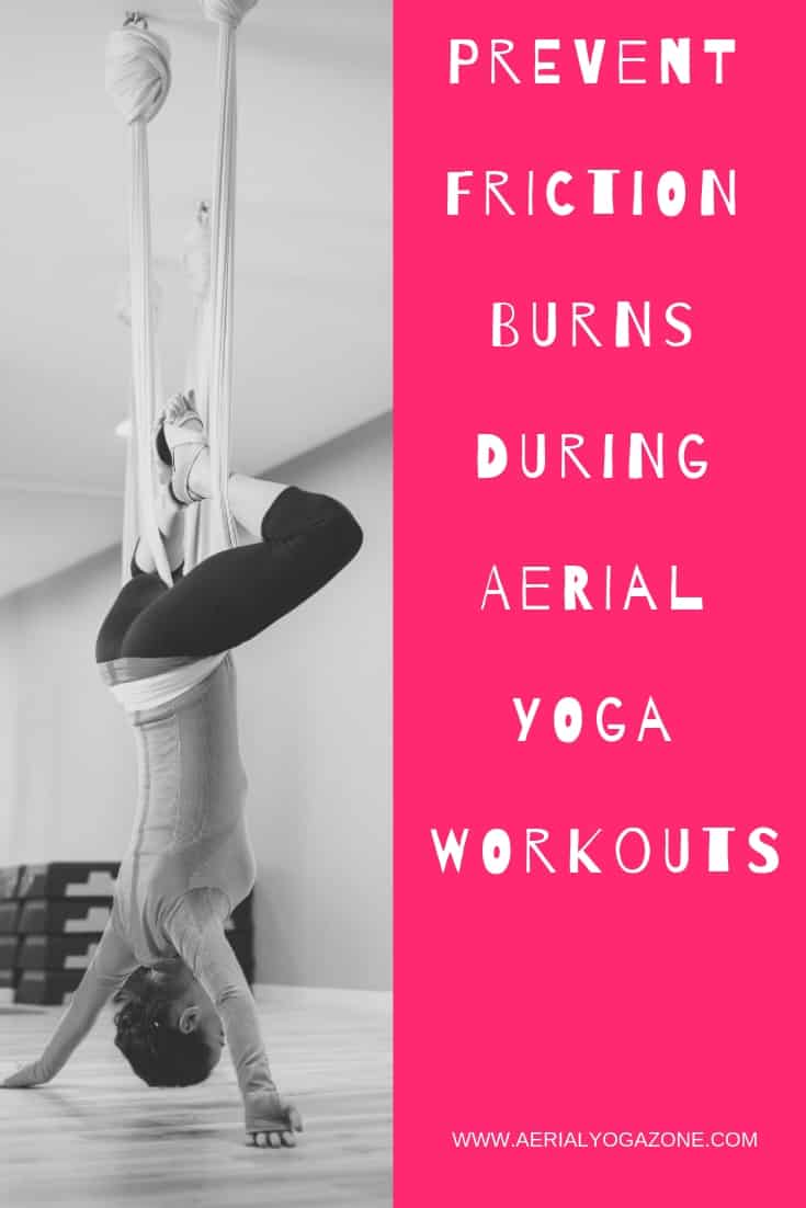 Prevent friction burns during aerial yoga