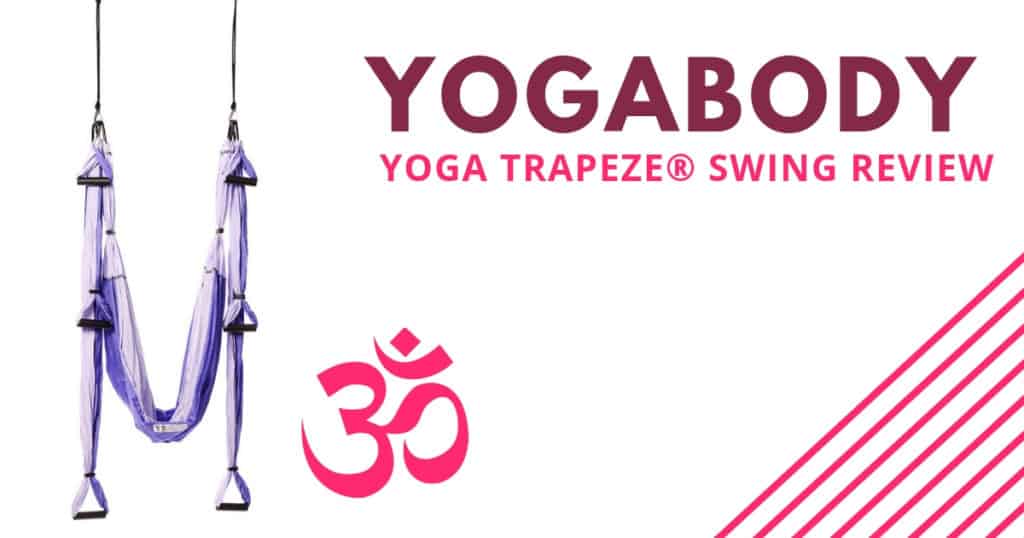 YOGABODY Yoga Trapeze Review