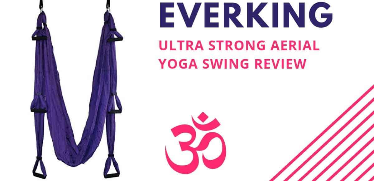 EverKing Ultra Strong Aerial Yoga Swing Review Aerial Yoga Zone