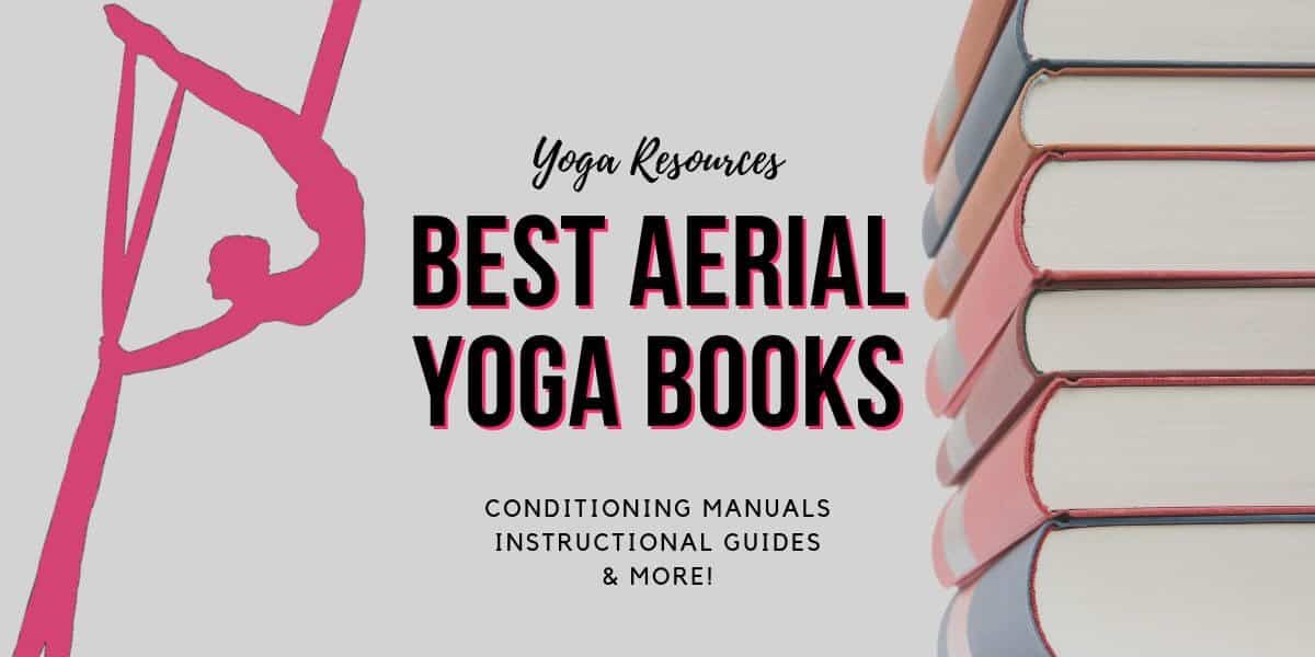 Best Aerial Yoga Books for 2024 Best Aerial Yoga Books for 2024
